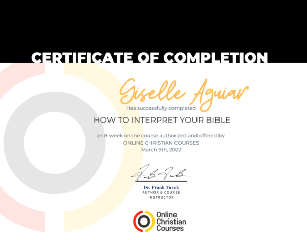 Certificate of Completion, How to Interpret Your Bible Course with Dr. Frank Turek