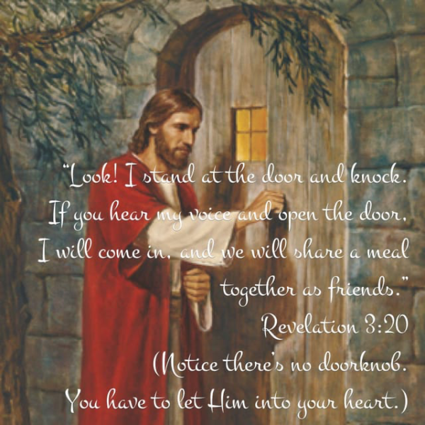 Jesus knocking at the door of your heart.