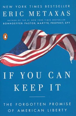 If You Can Keep It - Metaxas