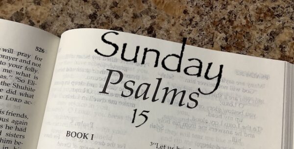 Psalm 15 - Presence of God