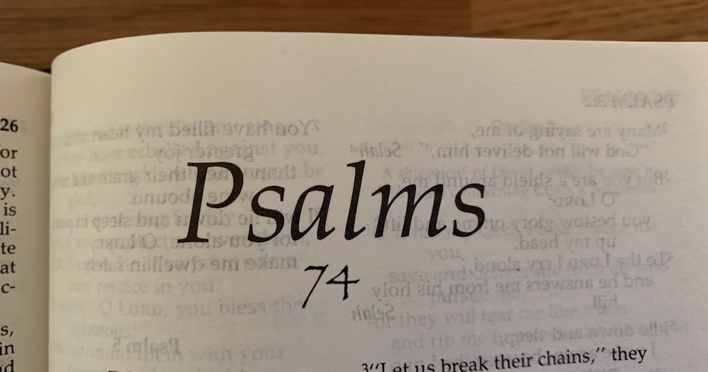 Psalm 74: How Long, O God? An Ancient Prayer for Israel Today