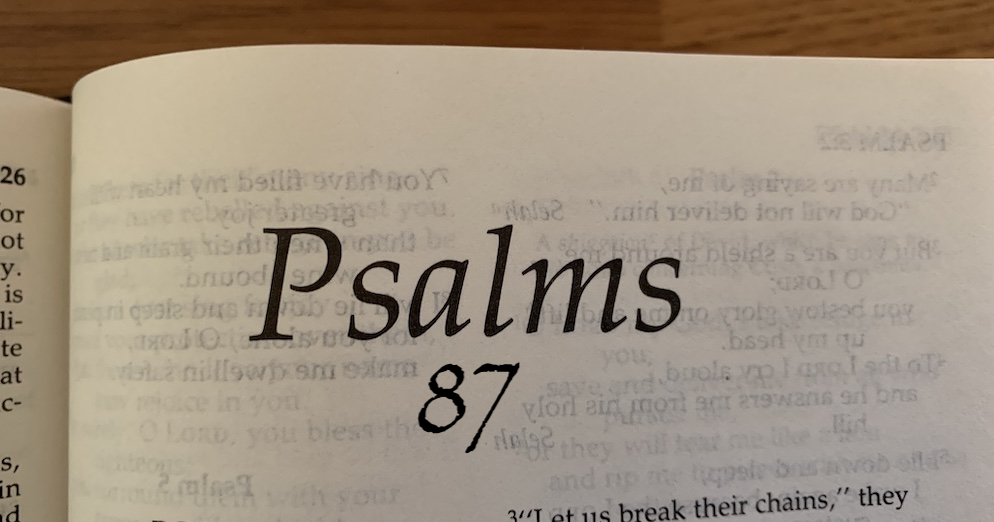 Psalm 87: A Praise Song to Bless the Holy City of Jerusalem!