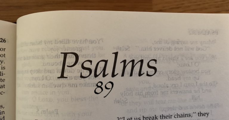 Psalm 89: who in all of heaven can compare with the Lord?
